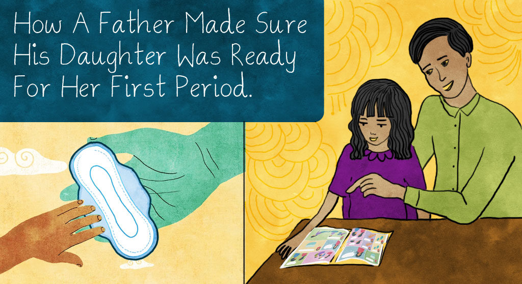 Menstrupedia Blog How A Father Made Sure His Daughter Was Ready For Her First Period