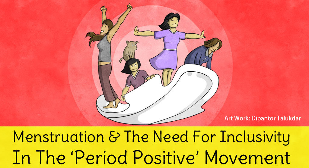 Menstrupedia Blog  Menstruation And The Need For Inclusivity In The  'Period Positive' Movement - Menstrupedia Blog