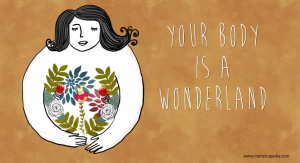 Your Body Is A Wonderland - Menstrupedia Blog